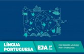LÍNGUA EJA PROF. DENILSON SATURNINO PORTUGUESA FASE … · 2019. 5. 10. · Realismo / Naturalismo em Portugal • Contexto de Produção • Características • Eça de Queirós