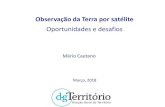 Oportunidades e desafiosmat.uc.pt/~cfonte/Caminhos_seculo_XXI/Apresentacoes/... · 2019. 3. 19. · 2 Adopção de politicas de dados abertos De missões multipropósito (e.g., Landsat)