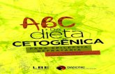 dietainstitutocetobrasil.org.br/.../2019/06/ABC-Dieta-JUL-04.pdf · 2019. 6. 28. · A dieta cetogênica (DC) é um tratamento médico indicado para o con - trole das crises epilépticas.