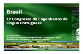 1º Congresso de Engenheiros da Língua Portuguesa · renováveis com baixa emissão de carbono GERAÇÃO DE ENERGIA ELÉTRICA Usinas a leiloar –2011-2014 21 UHEs –15,5 mil MW