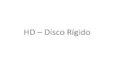 HD Disco Rígido - Alexandre Unterstellalex.inf.br/hd.pdf · 2019. 6. 12. · disco rígido que não pode ser recuperado. Os HDs atuais são selados na fábrica, então não é possível