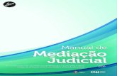 New Manual de Mediação Judicial mediação judicial.pdf · 2020. 9. 29. · Manual de. Mediação Judicial. 2016. CONSELHO NACIONAL DE JUSTIÇA. COMITÊ GESTOR NACIONAL DA CONCILIAÇÃO