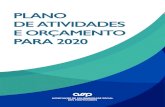 PLANO DE ATIVIDADES E ORÇAMENTO PARA 2020£o/pao2020-parecer.pdf · A proposta do Plano de Atividade e do Orçamento para 2020 foi remetido pelos Serviços Centrais da ASSP, via