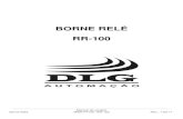 BORNE RELÉ RR-100 - DLG · RR-100 BORNE RELÉ Manual do usuário RR-100 Rev 1.00-11 Página 7 de 16 Todos os direitos reservados à DLG Automação Industrial Especificações Técnicas