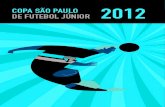 COPA SÃO PAULO DE FUTEBOL JÚNIOR 2012...2012/01/01  · O Centro de Formação de Atletas Presidente Laudo Natel, em Cotia, é antes de tudo a realização de um sonho, como traduz