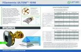 Filamento ULTEM™ 1010 · Filamento ULTEM™ 1010 FILAMENTOS PARA APLICAÇÕES DE ALTA PERFORMANCE ULTEM™ 1010 é um termoplástico de alta performance, Polieterimida (PEI), que