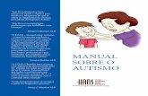 MANUAL SOBRE O - atividadeparaeducacaoespecial.com€¦ · “O HANS – Manual sobre Autismo – é uma ferramenta excelente e criativa que contem informações simples e sucintas