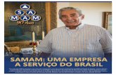 New SAMAM: UMA EMPRESA A SERVIÇO DO BRASIL · 2020. 9. 24. · Com mais de 3.300 funcionários, com cerca de 13 empresas e uma das maiores contribuições de ICMS do Estado de Sergipe,