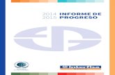 2014 Informe de 2015 progreso - Interfisa Banco€¦ · INFORME DE PROGRESO INTERFISA BANCO Reseña Histórica G rupo Internacional de Finanzas Sociedad Anónima de Capital Abierto