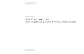 99 Exemplos de Aplicação¡tica.pdf · 99 exemplos de aplicações pneumáticas A coleção de exemplos tem a vantagem de possibilitar aplicações de componentes que podem ser demonstrados