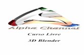 Curso Livre 3D Blender€¦ · Alpha Channel – Cursos Livres - 2005 Rua Pedro de Toledo, 80 - São Paulo - SP – Fone: (11) 5572-8377 Todos os direitos são reservados a Alpha