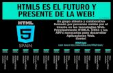 HTML5 ES EL FUTURO Y PRESENTE DE LA WEB! recortables - HTML5 Spai… · ${ topic.who, f=fgLTdcm, s=72, l=82.5, u=1, c=255.255.255, a=c, v=c, w=10 } ${ topic.desc.noimg, f=fgLTd, s=24,