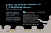 PISA y los sistemas educativos. Del igualitarismo a la ...€¦ · OCTUBRE / DICIEMBRE 2017 17 PISA y los sistemas educativos. Del igualitarismo a la desideologización de la educación