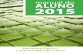 ALUNO 2015 - Portal do Instituto Federal Fluminenseportal1.iff.edu.br/ead/arquivos/documentos-2016/manual_2015_final… · 4 Manual do Aluno Educação a Distância IFFluminese 2015