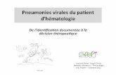 PN Virales C.GodetM.Garcia - SPLFsplf.fr/wp-content/uploads/2015/01/PN_Virales_C-GodetM-Garcia.pdf · Pneumoniesviralesdupaent) d’hématologie) Del’idenﬁcaondocumentéeàla#