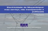 Electricidade de Moçambique: mau serviço, não transparente ...rio... · Electricidade de Moçambique: mau serviço, não transparente e politizada 11 Objectivos O objectivo geral