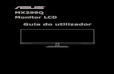 MX299Q Monitor LCD Guia do utilizador - Asusdlcdnet.asus.com/pub/ASUS/LCD Monitors/ASUS_MX299Q_Portuguese.pdfMonitor LCD MX299Q da ASUS 1-1 1.1 Bem-vindo! Obrigado por ter adquirido