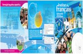 Formação linguística específica français Institut · 2019. 5. 16. · mês de julho de cada ano. Teste de nivelamento no início do estágio e divisão em 4 grupos por nível