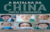 A BATALHA DA CHINA - Contraponto Editora...de 1,4 bilhão de pessoas, a China está lutando uma batalha obstinada contra o coronavírus. A vitória "nal nos pertence. 2020, um ano
