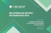 RELATÓRIO DE GESTÃO DO EXERCÍCIO 2019transparencia.cremesp.org.br/library/modulos/contas...Relatório de gestão do exercício 2019 Relatório de Gestão do exercício de 2019,