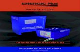 CARGADOR DE BATERÍAS RX...3 MANUL E SO 1. Introducción CARGADOR DE BATERÍAS RX Este manual contiene instrucciones y sugerencias para los usuarios de los cargadores de baterías