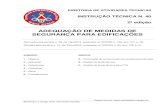 IT 40 Adequação de Medidas de Segurança para Edificações€¦ · ABNT NBR 17.240 – Sistema de detecção e alarme de incêndio - Projeto, instalação, comissionamento e manutenção