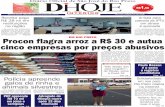 EM RIO PRETO Procon flagra arroz a R$ 30 e autua cinco ... · problema, justamente pela Vinicius LIMA redacao@dhoje.com.br dificuldade dos consumidores de se locomover até o Procon