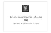 GARANTIAS DOS CONTRIBUINTES vianaf9d4c364-6f82-4a56-98b8-9367dc1f5...Garantias dos contribuintes –alterações 2015 04-03-2015, delegaçãode Viana do Castelo ALTERAÇÕES LGT introdução