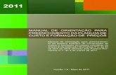 MANUAL DE ORIENTAÇÃO PARA PREENCHIMENTO DA ......2011/05/27  · Manual de orientação de preenchimento da planilha analítica de composição de custos e formação de preços