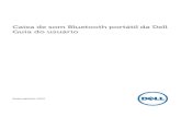 Dell AD211 Guia do usuário · Sobre as caixas de som Características do produto As características da caixa de som Bluetooth portátil da Dell incluem: Portabilidade Com design