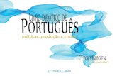 Livro didático de Português · pesquisas e interpretação dos livros didáticos de português, além de trazerem para a arena do debate acadêmico , diferentes atores envolvidos