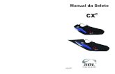 Manual da Selete CX c - Sol Paragliderstelefone (47) 3275-7753 e dos e-mails vendas@solsports.com.br e manutencao@solsports.com.br. Favor ler atentamente este Manual e observar as