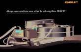 Aquecedores de indução SKF · 2020. 8. 20. · O uso de uma chama aberta para aquecer um rolamento não só é ineficiente e sem controle, como frequentemente causa danos ao rolamento.