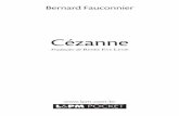 Cézanne - A maior coleção de livros de bolso do Brasil · A mãe de Paul chamava-se Anne-Élisabeth-Honorine Aubert, 24 anos, e era a irmã de um dos empregados da cha-pelaria