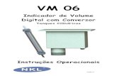 Indicador de Volume Digital com Conversor · O Conversor de Volume VM 06 é um produto certificado, intrinsecamente seguro, para uso em áreas de atmosfera potencialmente explosiva.