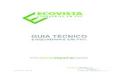 ECOVISTA - Guia Técnico...- NBR 7199 caixilhos para edificações - aplicação de vidros na construção civil; - NBR 10830 caixilhos para edificações – acústica em edifícios;