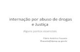 Equivocos sobre internação por abuso de drogas e Justiça€¦ · Saúde de Marília - Núcleo de Regulação e, cumulativamente, sua interdição,com a nomeação da autora para