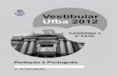 Vestibular Ufba 2012...UFBA – 2012 – 2 a fase – Redação – 2 Redação • Escreva sua Redação com caneta de tinta AZUL ou PRETA de forma clara e legível. • Caso utilize