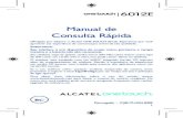 Manual de Consulta Rápidaimg.americanas.com.br/produtos/01/02/manual/121492056.pdf1 Português – CJB17U3ALBRB Manual de Consulta Rápida Obrigado por adquirir o Alcatel ONE TOUCH