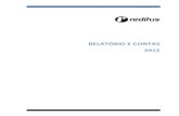 New RELATÓRIO E CONTAS 2012web3.cmvm.pt/sdi2004/emitentes/docs/PC44872.pdf · 2020. 9. 10. · A taxa de desemprego, no final do ano, superou os 16%, o que compara com 15% no final