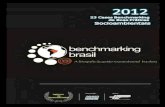Sobre...Sobre o programa Benchmarking Brasil: Em 10 edições já realizadas, o Programa Benchmarking Brasil se consolidou como um dos mais respeitados Selos dea operação de uma