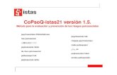 CoPsoQ-istas21 versión 1.5.copsoq.istas21.net/ficheros/documentos/COPSOQ_istas21.pdf · CoPsoQ-istas21 versión 1.5. Método para la evaluación y prevención de los riesgos psicosociales