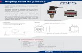 Display local de pressão - mts.com.br · | 11 4191-5003 | O LED Display tem função de um manômetro digital, indicando visualmente a pressão em tempo real. Seu plug permite a