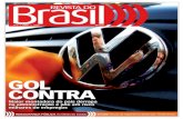 nº 2 ) julho ) 2006 R$ 4,50 · nº 2 ) julho ) 2006 R$ 4,50 inseguRança pública As falhas do Estado saúde Riscos do esporte no Brasil dos “fenômenos” Gol contra Maior montadora