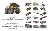 Fifth Dimension Technologies5dt-10b5c.kxcdn.com/wp-content/uploads/2019/03/...Trucking_R3.3_… · Treinamento • Treinamento de novos operadores • Avaliação e retreinamento
