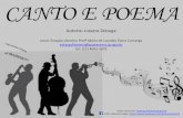 Autoria: Jussara Zatsugasiseb.sp.gov.br/arqs/APRESENTACAO_CANTO_E_POEMA.pdfO Canto e Poema é uma apresentação musical dedicada a homenagear os grandes nomes do cenário musical
