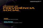 INFORME DE PREVIDÊNCIA SOCIAL · A história da Seguridade Social e, em particular, da Previdência Social confirma que “as regras que dão forma concreta a esquemas previdenciários