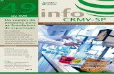 Do campo da pesquisa para as fronteiras · Com base na Resolução do CFMV nº 948/2010, no mês de março, foi realizada a Eleição para a esco-lha de nova diretoria do CRMV-SP.