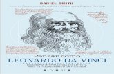 New AF Miolo Pensar como Leonardo Da Vinci · 2020. 3. 18. · juntar- se a Da Vinci e a Miguel Ângelo como os três maiores nomes da arte renascentista. 1485 Milão é assolada