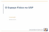 O Espaço Físico na USP - Universidade de São Paulo · Espaço Físico pela Resolução nº 5931, de 19 de julho de 2011. TÍTULO I Da Constituição Artigo 1º – A Coordenadoria